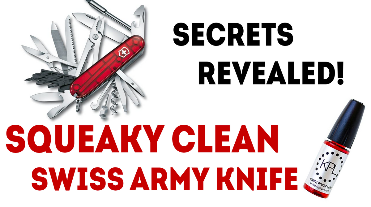 How to Clean a Swiss Army Knife Knife Pivot Lube