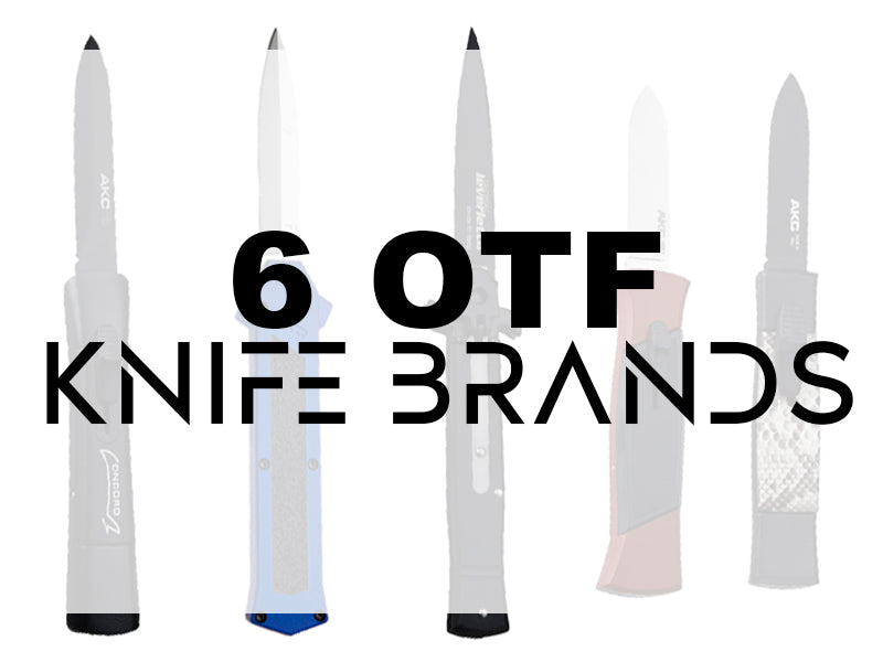 6 OTF Knife Brands
