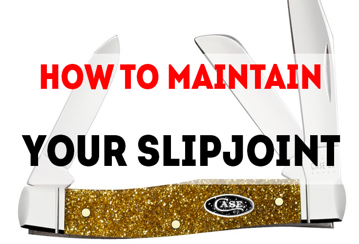 How to Lubricate a Slipjoint Knife / Case Knife